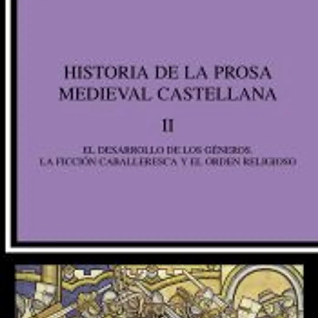 Historia de la prosa medieval castellana, II 1