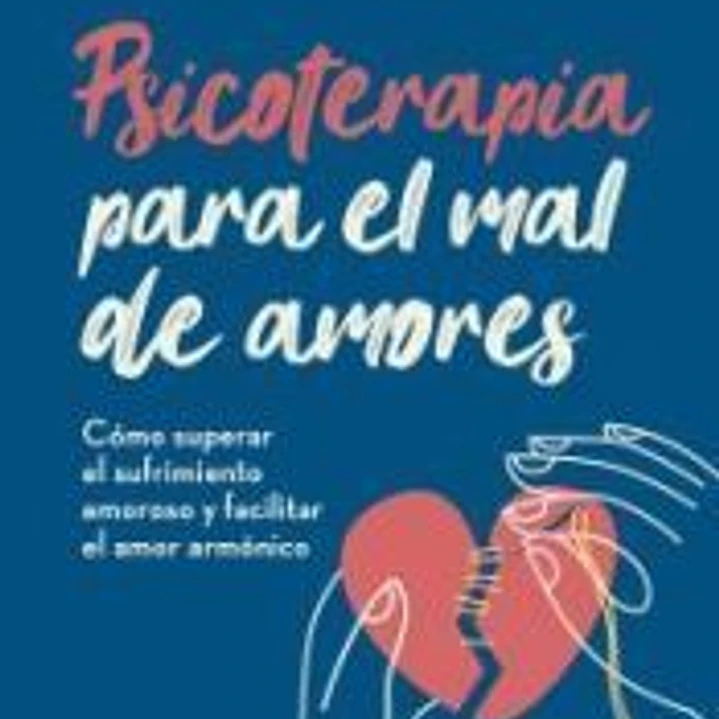 Psicoterapia para el mal de amores 1