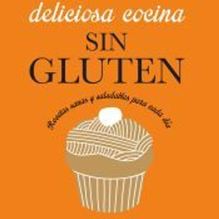 Deliciosa cocina sin gluten 1