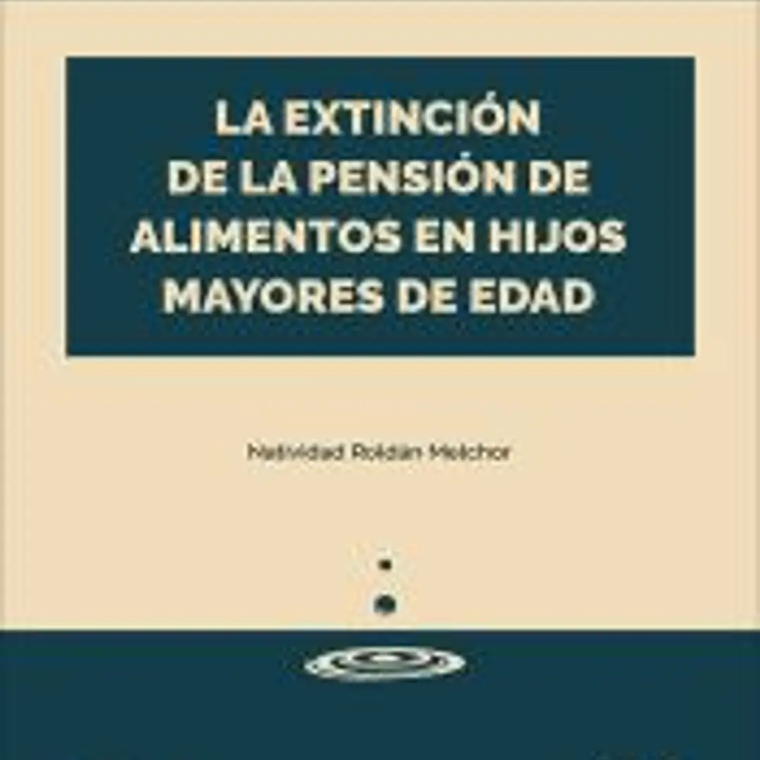 La extinción de la pensión de alimentos en hijos mayores de edad 1