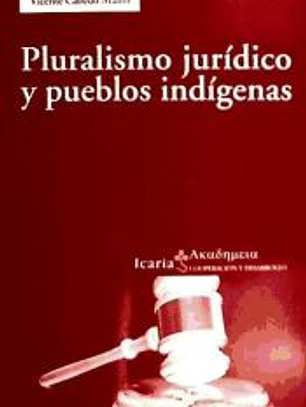 Pluralismo jurídico y pueblos indígenas