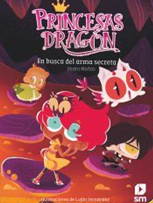 Princesas Dragón: En busca del arma secreta