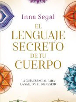 El lenguaje secreto de tu cuerpo