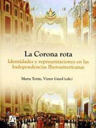 CORONA ROTA, LA. IDENTIDADES Y REPRESENTACIONES EN LAS