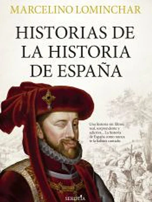 Historias de la historia de España