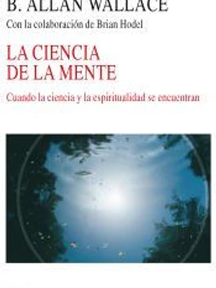 La ciencia de la mente: cuando la ciencia y la espiritualidad se encuentran