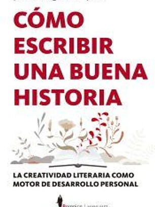 C?MO ESCRIBIR UNA BUENA HISTORIA