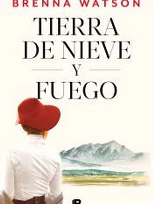 Tierra de nieve y fuego