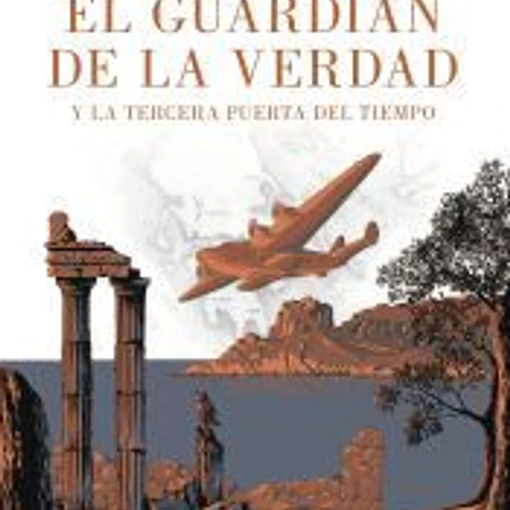El guardián de la verdad y la tercera puerta del tiempo 1