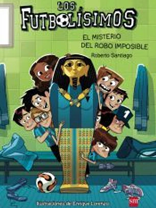 Los Futbolísimos 5. El misterio del robo imposible