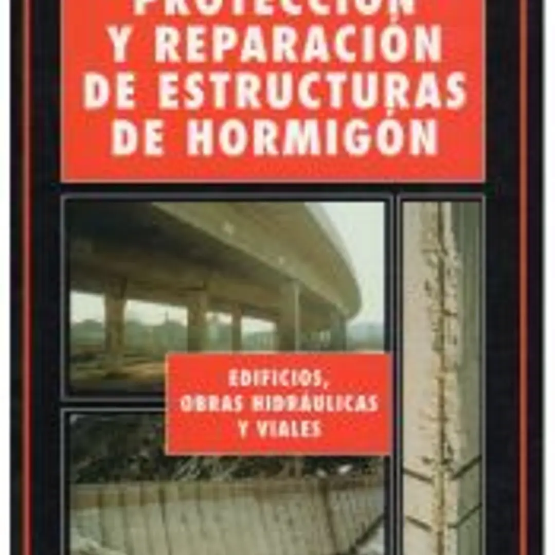 PROTECCIÓN Y REPARACIÓN DE ESTRUCTURAS DE HORMIGÓN 1