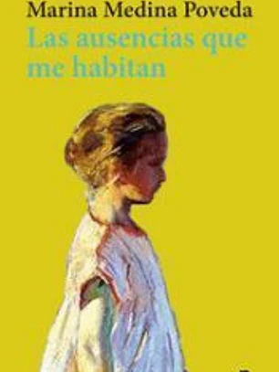 Las ausencias que me habitan