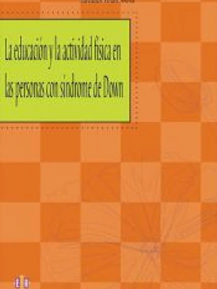 La educación y la actividad física en las personas con síndrome de Down