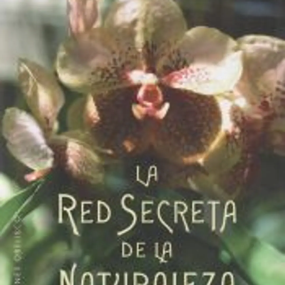 LA RED SECRETA DE LA NATURALEZA 1