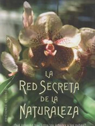 LA RED SECRETA DE LA NATURALEZA