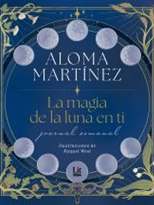 La magia de la luna en ti: Journal semanal
