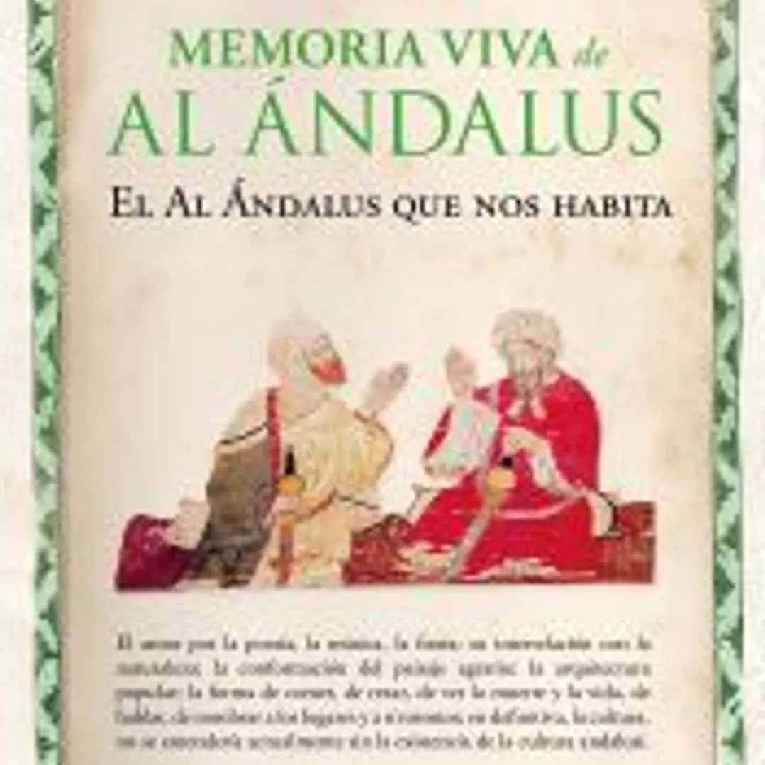 Memoria viva de Al Ándalus 1