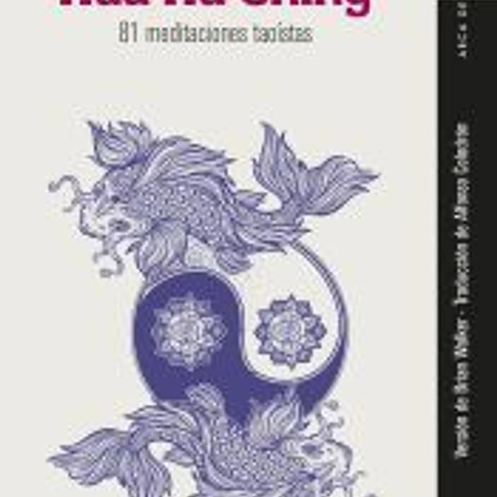 Hua Hu Ching: 81 meditaciones taoístas 1