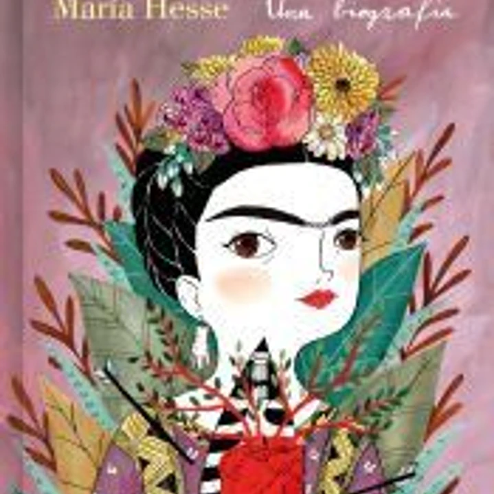 Frida Kahlo. Una biografía 1