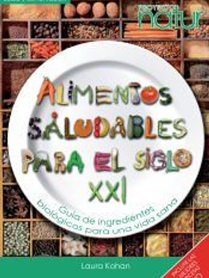ALIMENTOS SALUDABLES PARA EL SIGLO XXI