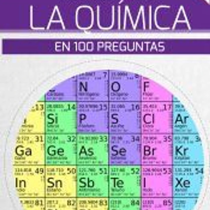 La química en 100 preguntas 1