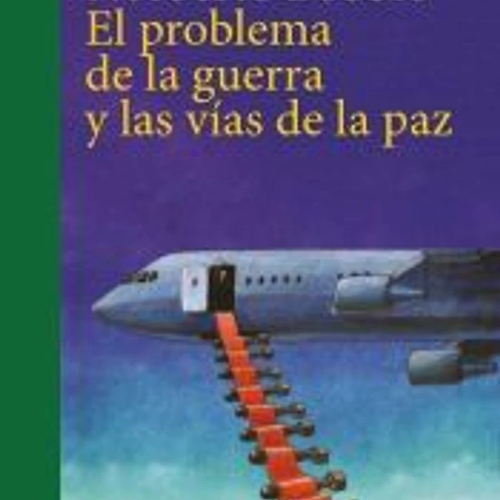 El problema de la guerra y las vías de la paz 1
