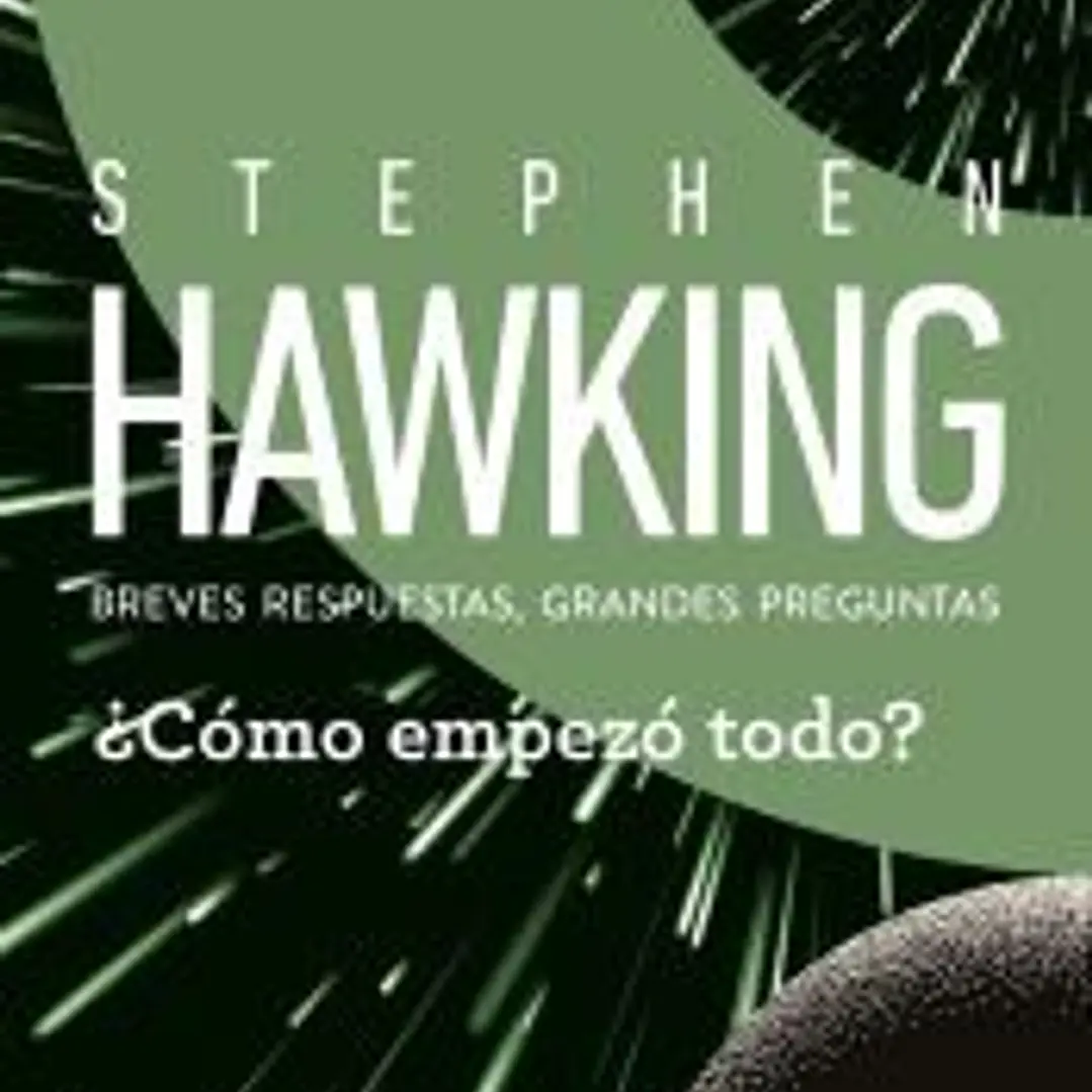 ¿Cómo empezó todo?: Breves respuestas, grandes preguntas 1