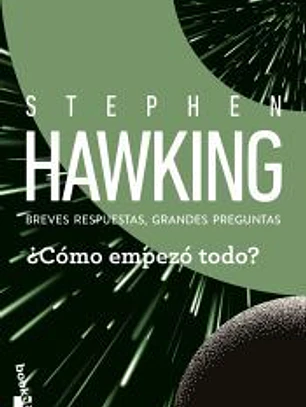 ¿Cómo empezó todo?: Breves respuestas, grandes preguntas