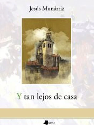 Y tan lejos de casa