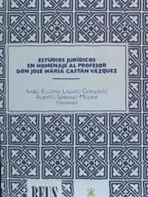 Estudios jurídicos en homenaje al profesor don José María Castán Vázquez