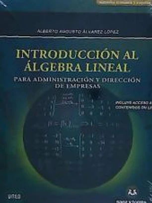 Introducción al álgebra lineal para administración y dirección de empresas