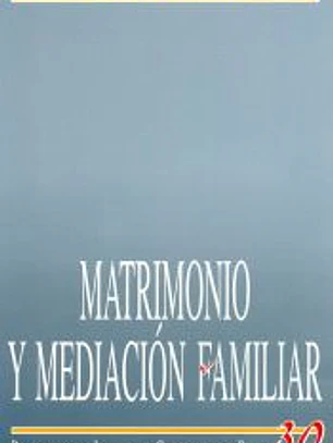Matrimonio y mediación familiar