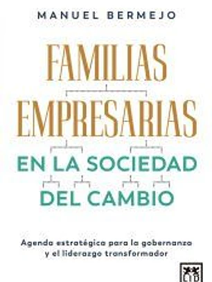 Familias empresarias en la sociedad del cambio