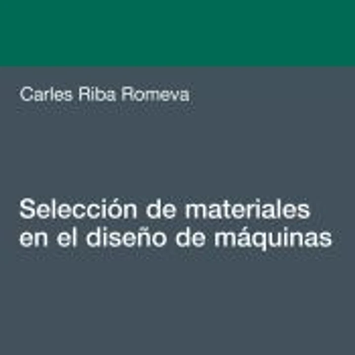 Selección de materiales en el diseño de máquinas 1