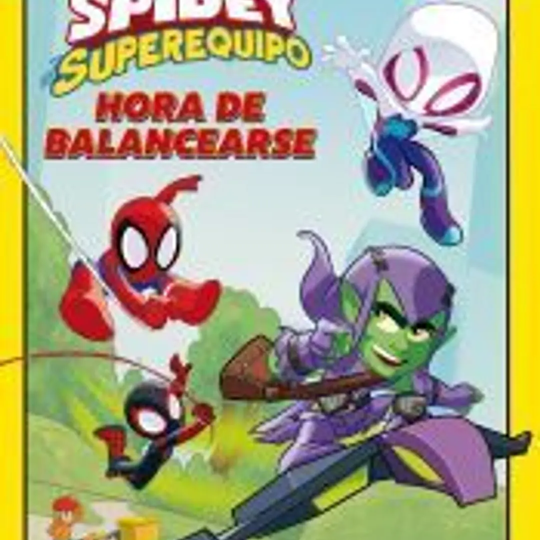 Spidey y su superequipo. Hora de balancearse 1