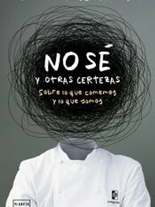 No sé. Y otras certezas