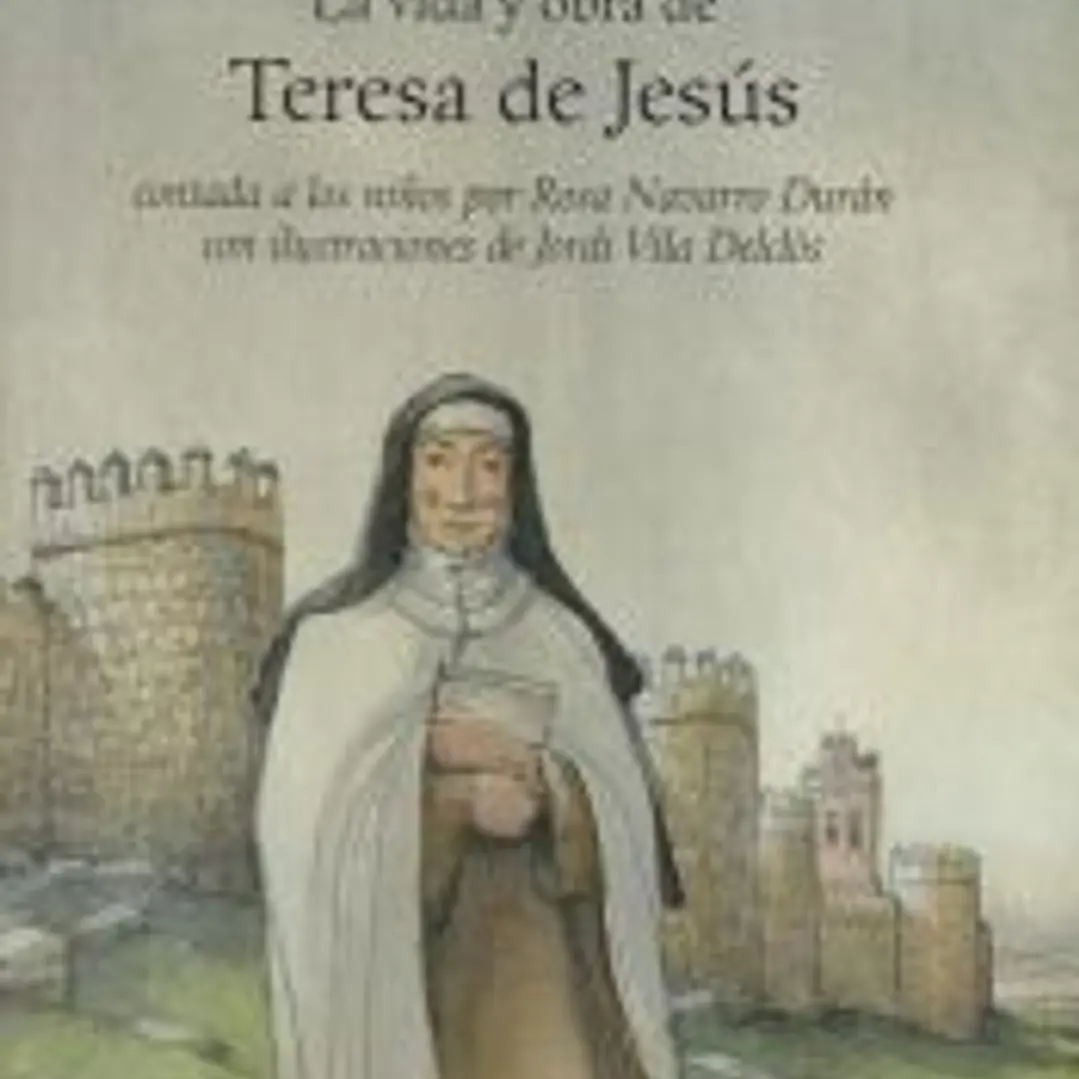 VIDA Y OBRA DE SANTA TERESA DE JESUS  1