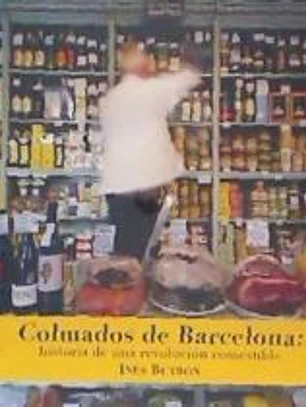 Colmados de Barcelona: Historia de una revolución comestible