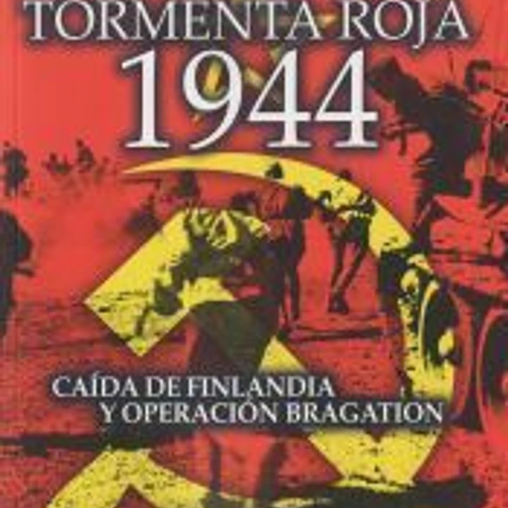 Tormenta roja 1944. La ofensiva soviética I 1