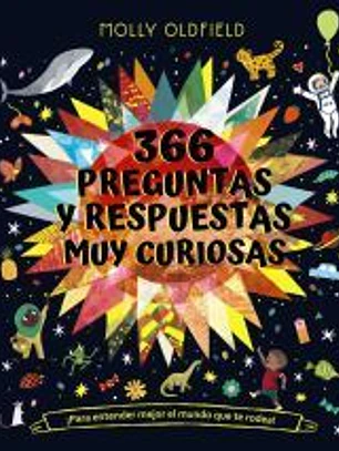 366 preguntas y respuestas muy curiosas. ¡Para entender mejor el mundo que te rodea!