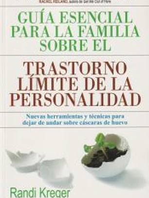 Guía esencial para la familia sobre el trastorno límite de la personalidad