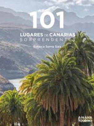 101 Destinos de Canarias sorprendentes