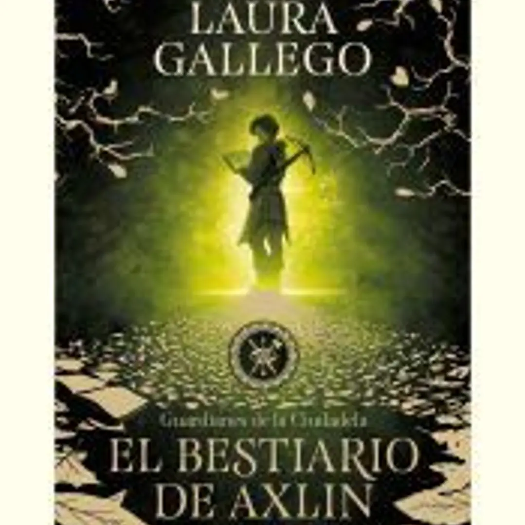 El bestiario de Axlin (edición escolar) (Guardianes de la Ciudadela 1) 1