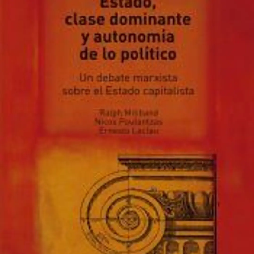 Estado, clase dominante y autonom?a de lo pol?tico 1