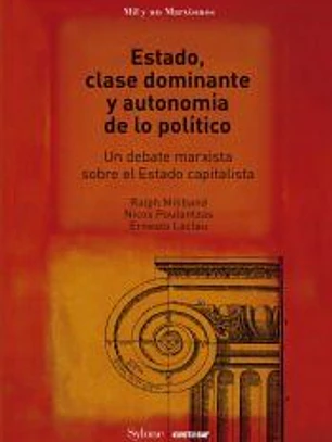Estado, clase dominante y autonom?a de lo pol?tico