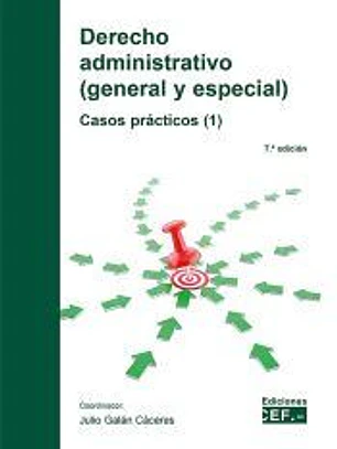 Derecho administrativo (general y especial). Casos prácticos (1)
