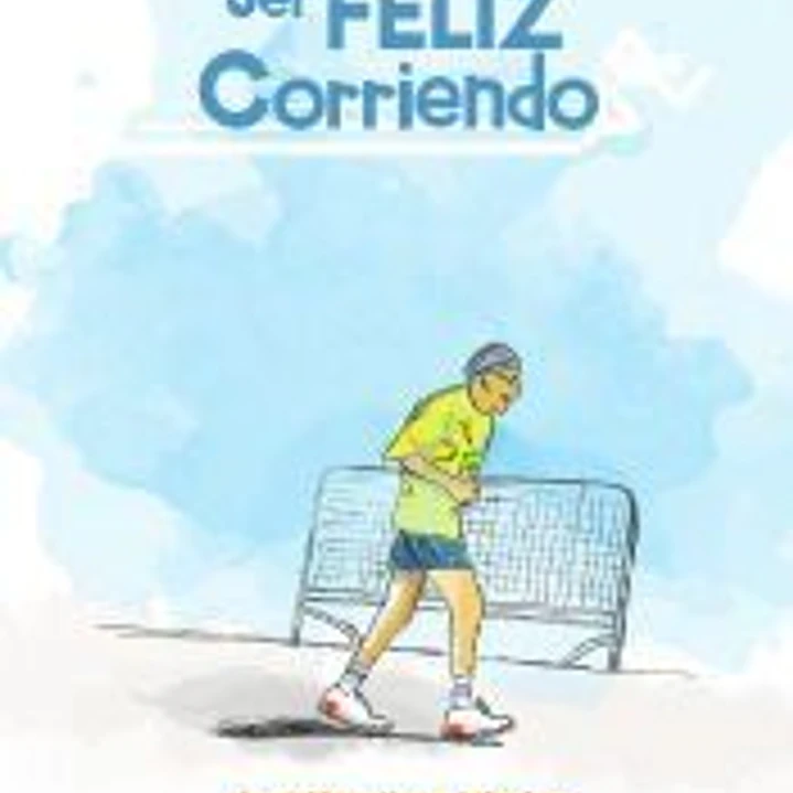 Ser feliz corriendo  1