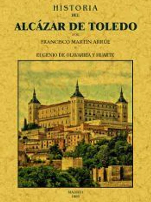 Historia del Alcázar de Toledo