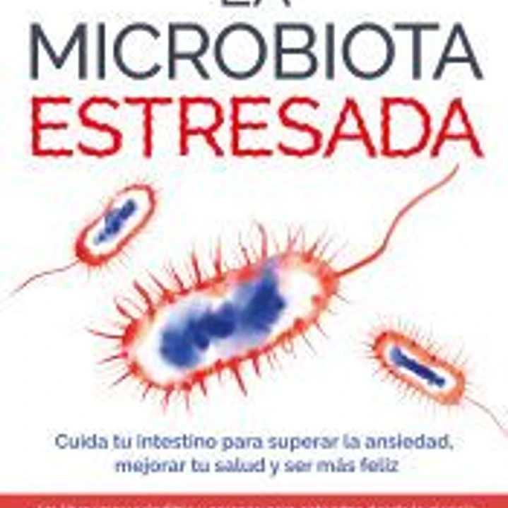 La microbiota estresada 1