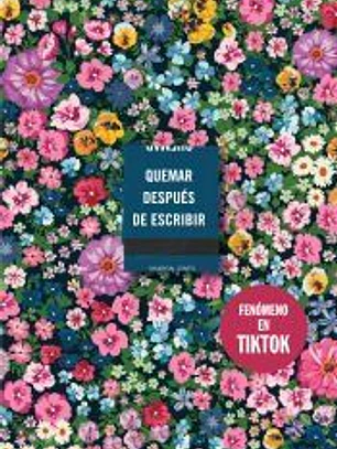 Quemar después de escribir (EDICIÓN OFICIAL FLORES)
